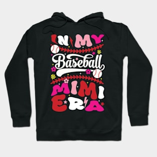 In My Baseball Mimi Era Groovy Baseball Hoodie